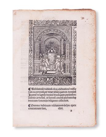 HEYNLIN, JOHANNES [or JOHANNES DE LAPIDE]. Resolutoriu[m] dubioru[m] circa celebrationem missaru[m] occurentiu[m].  1525